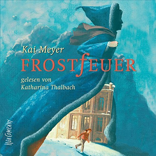 Frostfeuer: Sprecher: Katharina Thalbach. 5 CDs. Laufzeit 6 Std. 30 Min.