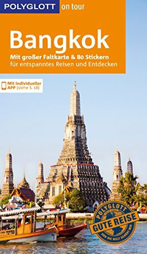 POLYGLOTT on tour Reiseführer Bangkok: Mit großer Faltkarte und 80 Stickern