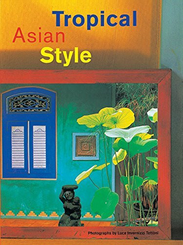 Periplus Editions (Hong Kong) Ltd Tropical Asian Style