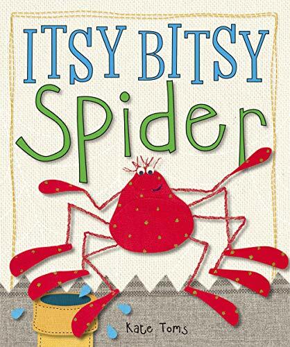 Itsy Bitsy Spider (Kate Toms Series) Itsy Bitsy Spider (Kate Toms Series)
