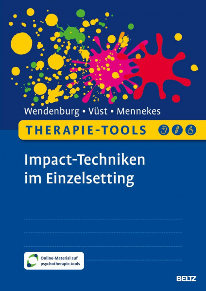 Therapie-Tools Impact-Techniken im Einzelsetting: Mit Online-Material (Beltz Therapie-Tools)