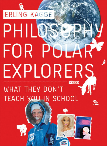 Philosophy for Polar Explorers: What They Don't Teach You in School
