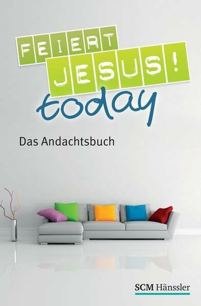 Feiert Jesus! - today: Das Andachtsbuch