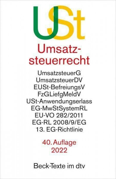 Umsatzsteuerrecht: Umsatzsteuergesetz mit Umsatzsteuer-Durchführungsverordnung, Einfuhrumsatzsteuer-Befreiungsverordnung, ... 1. Januar 2022 (Beck-Texte im dtv)