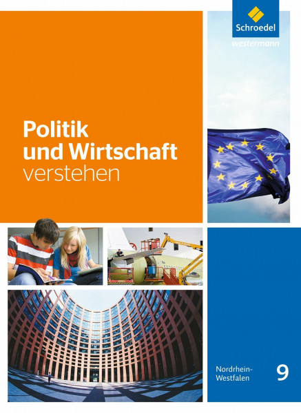 Politik und Wirtschaft verstehen - Ausgabe 2016: Schulbuch 9