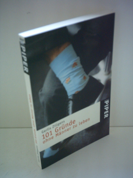 101 Gründe, ohne Männer zu leben (Piper Taschenbuch, Band 3167)
