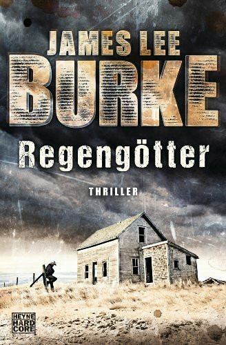 Regengötter: Thriller (Hackberry Holland, Band 2)