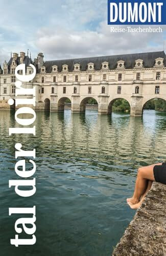 DUMONT Reise-Taschenbuch Reiseführer Tal der Loire: Reiseführer plus Reisekarte. Mit individuellen Autorentipps und vielen Touren.