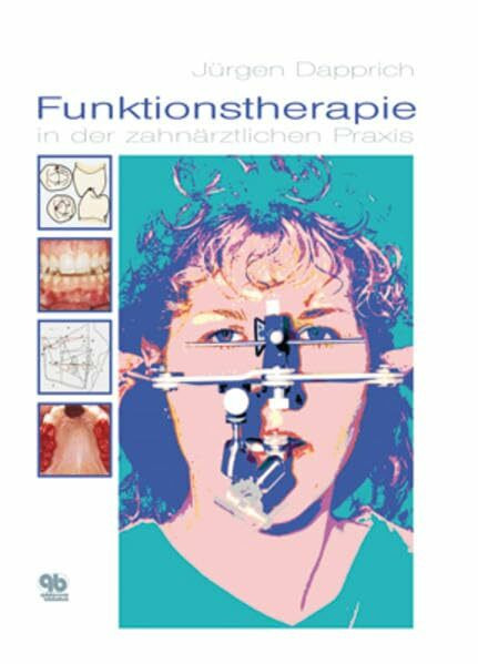 Funktionstherapie in der zahnärztlichen Praxis