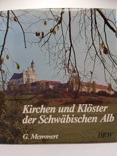Kirchen und Klöster der Schwäbischen Alb