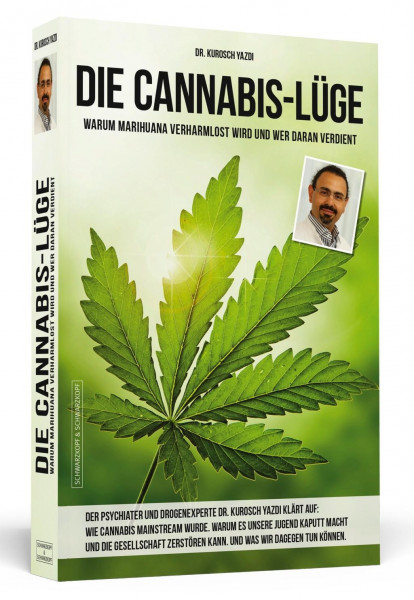 Die Cannabis-Lüge - Erweiterte Neuausgabe