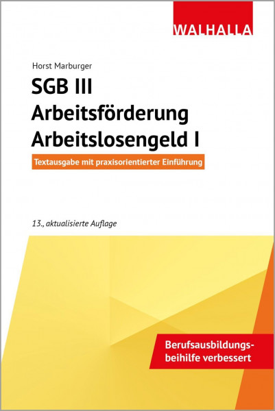 SGB III - Arbeitsförderung - Arbeitslosengeld I