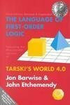 Ctr For Study Of Lang & Info The Language Of First-Order Logic, Including The Macintosh Program Tarski's World 4.0 (Csli Le...