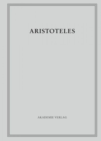 Zoologische Schriften I: Historia animalium. Bücher 1 und 2 (Aristoteles Werke, BAND 16/I.1-2, Band 1)