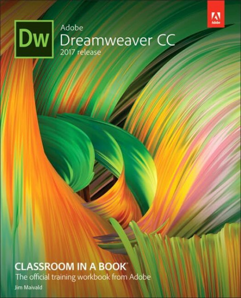 Adobe Dreamweaver CC Classroom in a Book, 2017 Release