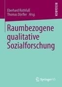 Raumbezogene qualitative Sozialforschung