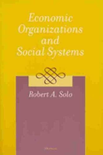 Economic Organizations and Social Systems Economic Organizations and Social Systems