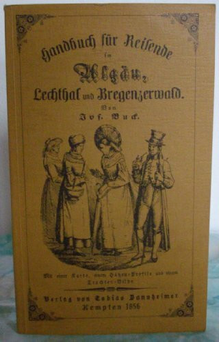 Handbuch für Reisende im Allgäu, Lechthal und Bregenzerwald