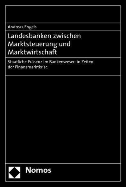 Landesbanken zwischen Marktsteuerung und Marktwirtschaft