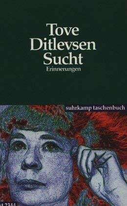 Sucht: Erinnerungen. Aus dem Dänischen von Erna Plett in Zusammenarbeit mit Else Kjaer (suhrkamp taschenbuch)