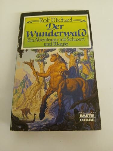 Der Wunderwald (Fantasy. Bastei Lübbe Taschenbücher)