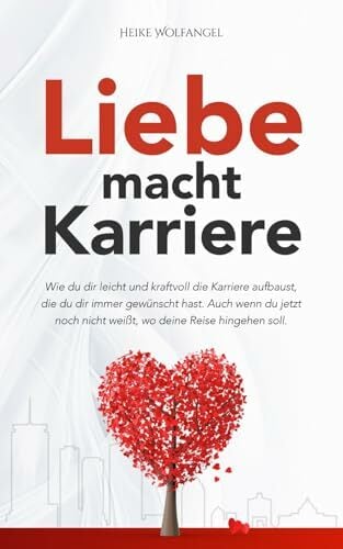 Liebe macht Karriere: inkl. Audioprogramm | Wie du dir leicht und kraftvoll die Karriere aufbaust, die du dir immer gewünscht hast. Auch wenn du jetzt noch... Liebe macht Karriere: inkl. Audioprogramm | Wie du dir leicht und kraftvoll die Karriere aufbaust, die du dir immer gewünscht hast. Auch wenn du jetzt noch nicht weißt, wo deine Reise hingehen soll.