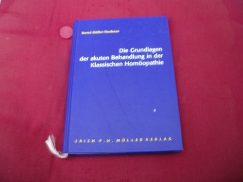 Die Grundlagen der akuten Behandlung in der klassischen Homöopathie
