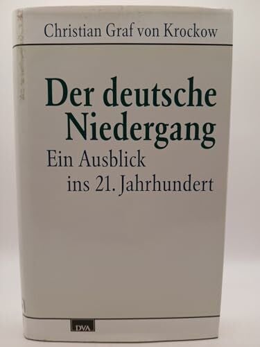 Der deutsche Niedergang