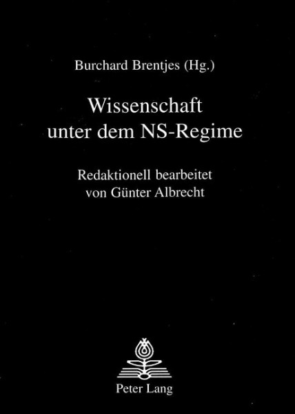 Wissenschaft Unter Dem NS-Regime: Redaktionell Bearbeitet Von Guenter Albrecht