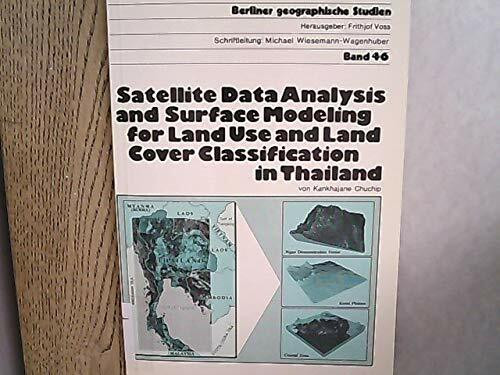 Satellite Data Analysis and Surface Modeling for Land Use and Land Cover Classification in Thailand