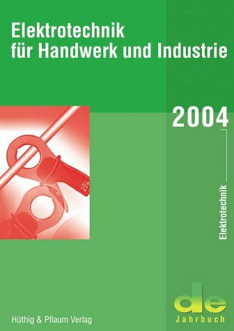 Elektrotechnik für Handwerk und Industrie 2004