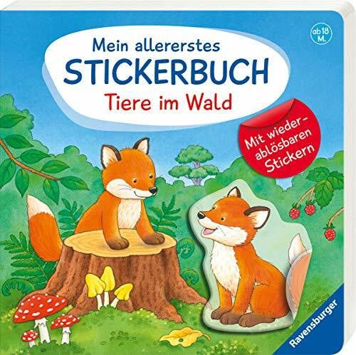 Mein allererstes Stickerbuch: Tiere im Wald: Mit wiederablösbaren Stickern