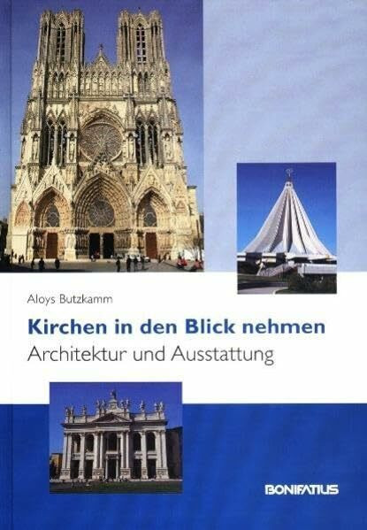 Kirchen in den Blick nehmen: Architektur und Ausstattung