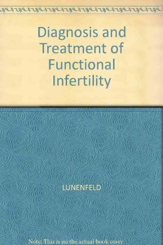 Diagnosis and Treatment of Functional Infertility: Preface by E. E. Wallach
