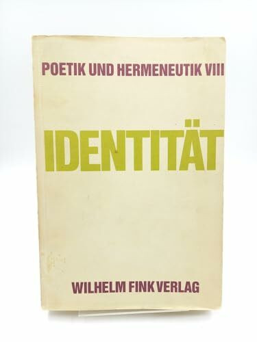 Identität (Poetik und Hermeneutik: .)