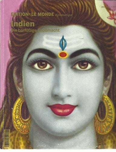 Indien: Die barfüßige Großmacht (Edition Le Monde diplomatique)