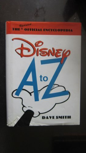 Disney A to Z (Second Edition): The Updated Official Encyclopedia