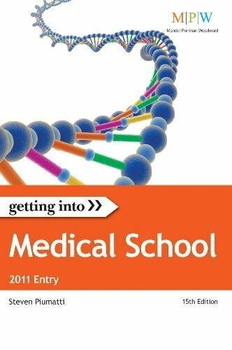 Getting Into Medical School 2011 entry (Getting Into series)