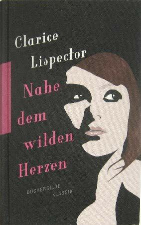 Nahe dem wilden Herzen : Roman.