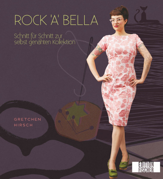 Rock‘a‘bella: Schnitt für Schnitt zur selbst genähten Kollektion