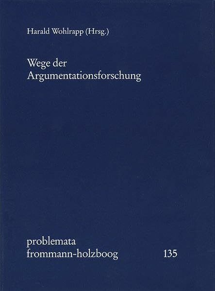 Wege der Argumentationsforschung (Problemata)