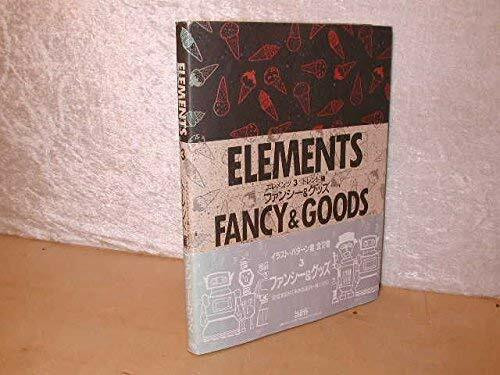 Elements: Trends : Fancy and Goods