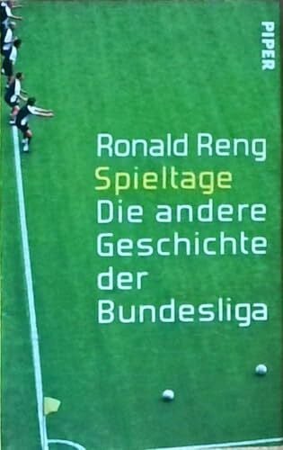 Spieltage: Die andere Geschichte der Bundesliga