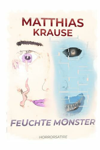 Feuchte Monster
