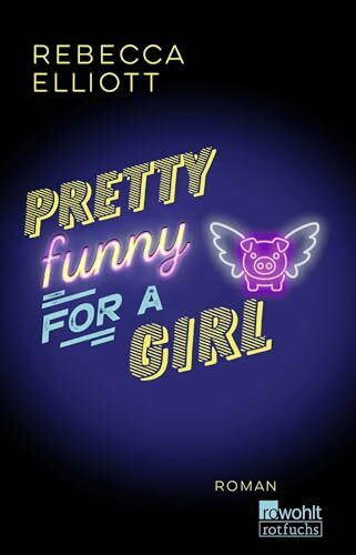 Pretty Funny for a Girl