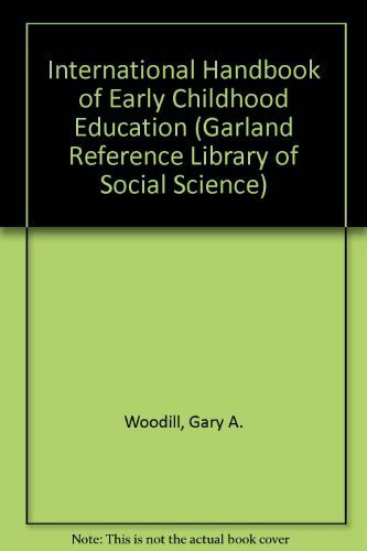 International Handbook of Early Childhood Education (Garland Reference Library of Social Science)