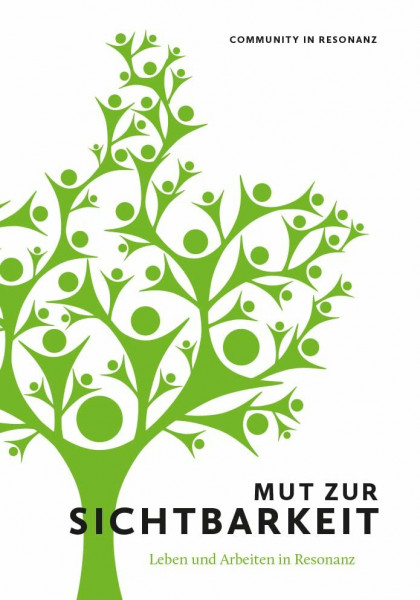 Mut zur Sichtbarkeit: Leben und Arbeiten in Resonanz