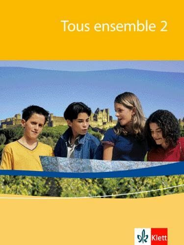 Tous ensemble 2: Schulbuch fester Einband Band 2 (Tous ensemble. Ausgabe ab 2004)