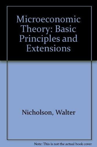 Microeconomic Theory: Basic Principles and Extensions