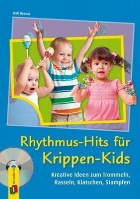 Rhythmus-Hits für Krippen-Kids